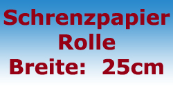 Schrenzpapier 25 cm breite